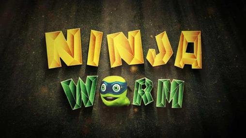 download Ninja worm apk